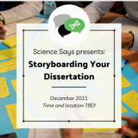 Square advertisement for "Storyboarding Your Dissertation." Black text on a white rectangle with the Science Says logo. The rectangle is superimposed on an image of people storyboarding on blue paper with yellow sticky notes.
